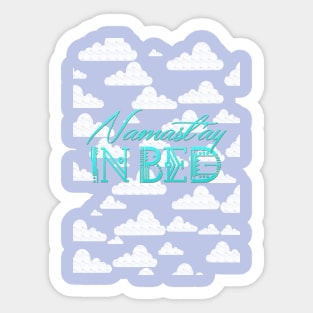 Namast'ay In Bed Sticker